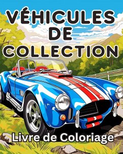 Livre de Coloriage sur Véhicules de Collection - Hunteler, Jameson