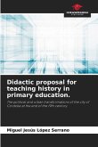 Didactic proposal for teaching history in primary education.