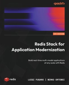 Redis Stack for Application Modernization - Fugaro, Luigi; Ortensi, Mirko