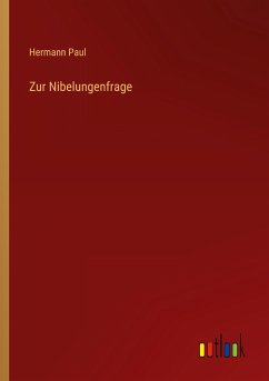 Zur Nibelungenfrage