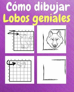 Cómo Dibujar Lobos Geniales - Sauseda, Sancha