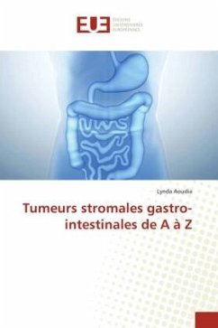 Tumeurs stromales gastro- intestinales de A à Z - Aoudia, Lynda