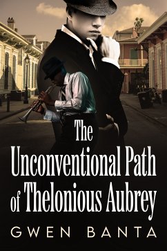 The Unconventional Path of Thelonious Aubrey (eBook, ePUB) - Banta, Gwen