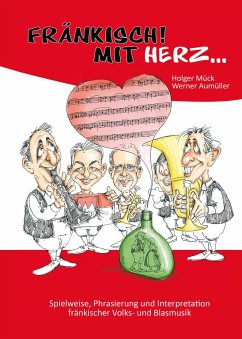Fränkisch mit Herz... - Mück, Holger; Aumüller, Werner