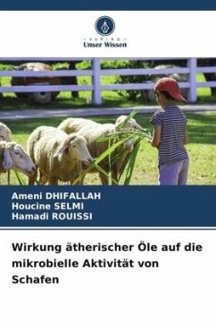 Wirkung ätherischer Öle auf die mikrobielle Aktivität von Schafen - DHIFALLAH, Ameni;Selmi, Houcine;Rouissi, Hamadi