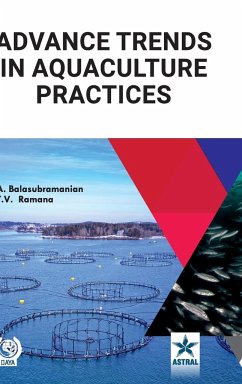 Advance Trends in Aquaculture Practices - Balasubramanian, A.; Ramana, T V