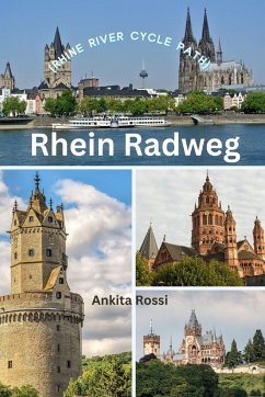 Rhein Radweg (Rhine River Cycle Path) - Rossi, Ankita