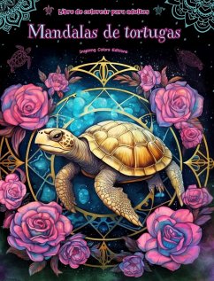 Mandalas de tortugas   Libro de colorear para adultos   Diseños antiestrés para fomentar la creatividad - Editions, Inspiring Colors