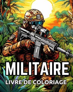Livre de Coloriage Militaire - Huntelar, James