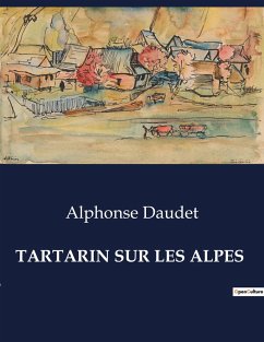 TARTARIN SUR LES ALPES - Daudet, Alphonse