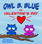 Owl B. Blue on Valentine's Day