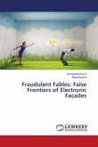 Fraudulent Fables: False Frontiers of Electronic Facades