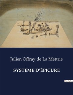 SYSTÈME D¿ÉPICURE - De La Mettrie, Julien Offray
