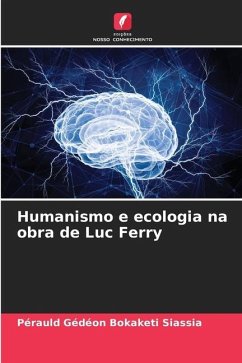 Humanismo e ecologia na obra de Luc Ferry - Bokaketi Siassia, Perauld Gédéon