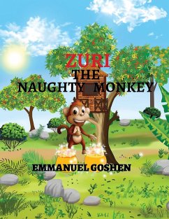 ZURI THE NAUGHTY MONKEY - Goshen, Emmanuel