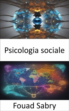 Psicologia sociale (eBook, ePUB) - Sabry, Fouad