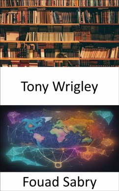 Tony Wrigley (eBook, ePUB) - Sabry, Fouad