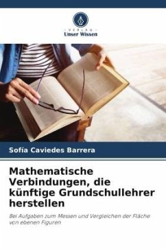 Mathematische Verbindungen, die künftige Grundschullehrer herstellen - Caviedes Barrera, Sofía