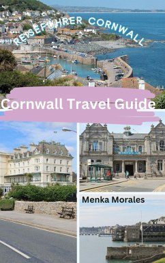 Cornwall Travel Guide - Morales, Menka