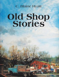 Old Shop Stories - Hyatt, C. Blaine