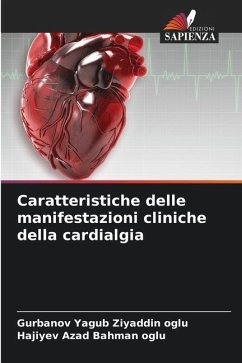 Caratteristiche delle manifestazioni cliniche della cardialgia - Yagub Ziyaddin oglu, Gurbanov;Azad Bahman oglu, Hajiyev