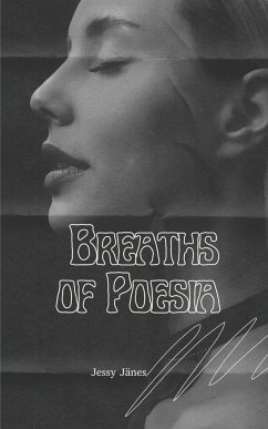 Breaths of Poesia - Jänes, Jessy