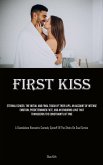 First Kiss First Kiss