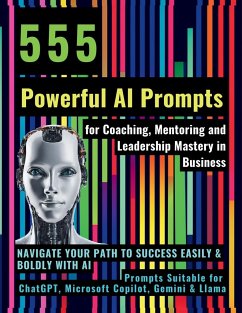 555 Powerful AI Prompts for Coaching, Mentoring and Leadership Mastery in Business - Vasquez, Mauricio; Publishing, Mindscape Artwork
