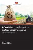 Efficacité et compétitivité du secteur bancaire angolais