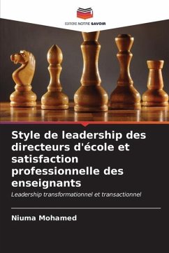 Style de leadership des directeurs d'école et satisfaction professionnelle des enseignants - Mohamed, Niuma