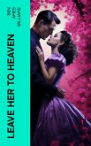 Leave Her to Heaven (eBook, ePUB)