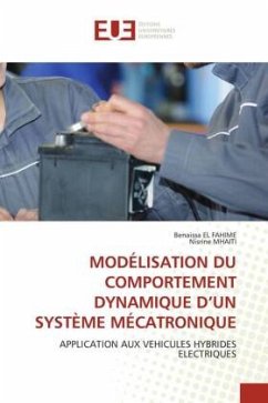 MODÉLISATION DU COMPORTEMENT DYNAMIQUE D¿UN SYSTÈME MÉCATRONIQUE - EL FAHIME, Benaissa;MHAITI, Nisrine