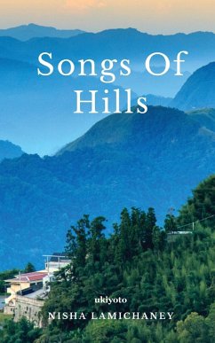 Songs of Hills - Nisha Lamichaney