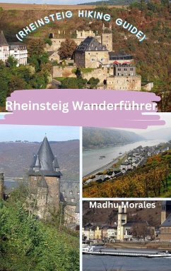 Rheinsteig Wanderführer (Rheinsteig Hiking Guide) - Morales, Madhu