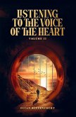 Listening to the Voice of the Heart - Volume II