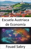 Escuela Austriaca de Economía (eBook, ePUB)