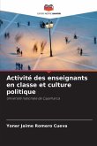 Activité des enseignants en classe et culture politique