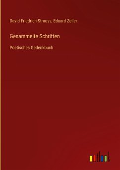Gesammelte Schriften - Strauss, David Friedrich; Zeller, Eduard