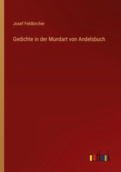 Gedichte in der Mundart von Andelsbuch