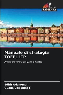 Manuale di strategia TOEFL ITP - Arizmendi, Edith;Olmos, Guadalupe