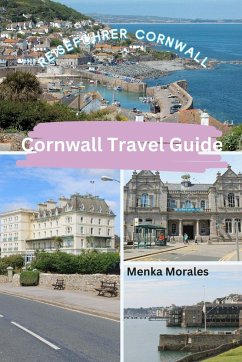 Cornwall Travel Guide - Morales, Menka