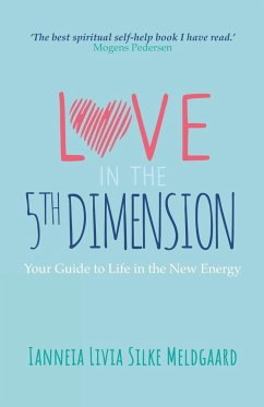 Love in the 5th Dimension - Meldgaard, Ianneia Livia Silke