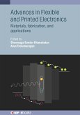 Advances in Flexible and Printed Electronics (eBook, ePUB)