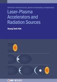 Laser-Plasma Accelerators and Radiation Sources (eBook, ePUB)