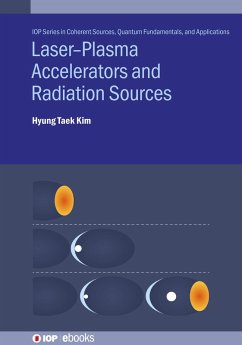 Laser-Plasma Accelerators and Radiation Sources (eBook, ePUB) - Kim, Hyung Taek