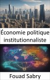 Économie politique institutionnaliste (eBook, ePUB)