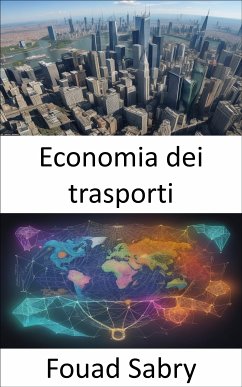 Economia dei trasporti (eBook, ePUB) - Sabry, Fouad