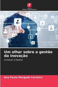 Um olhar sobre a gestão da inovação - Carneiro, Ana Paula Morgado