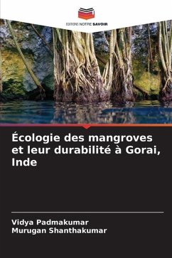 Écologie des mangroves et leur durabilité à Gorai, Inde - Padmakumar, Vidya;Shanthakumar, Murugan