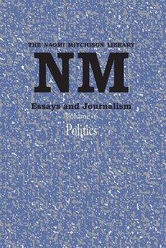 Essays and Journalism, Volume 6 - Mitchison, Naomi